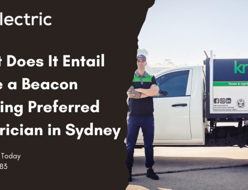 What Does It Entail To Be a Beacon Lighting Preferred Electrician in Sydney